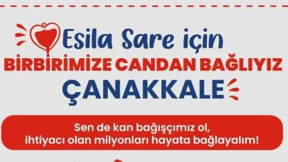 Çanakkale Belediyesi’nden Esila Sare için kan ve kök hücre bağışı kampanyası