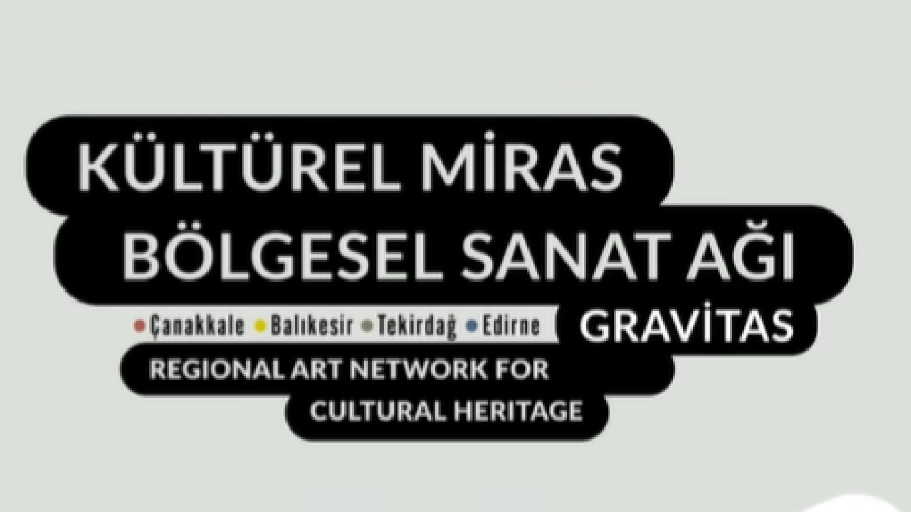 Kültürel Miras Sanatla Buluşuyor: "Gravitas" Projesi Çanakkale'den Başladı!