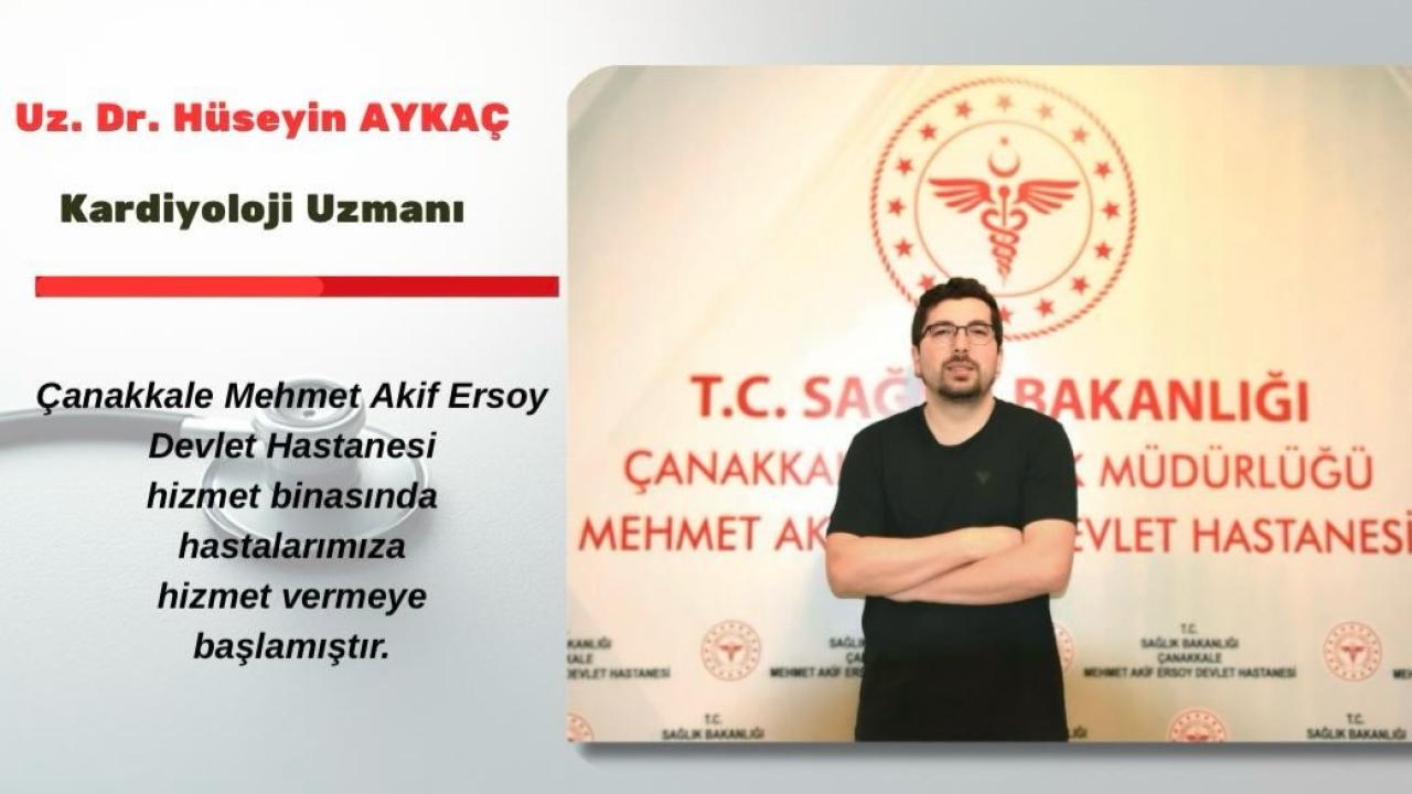 Çanakkale Mehmet Akif Ersoy Devlet Hastanesi, Yeni Kardiyoloji Uzmanı Dr. Hüseyin Aykaç ile Güçlendi!