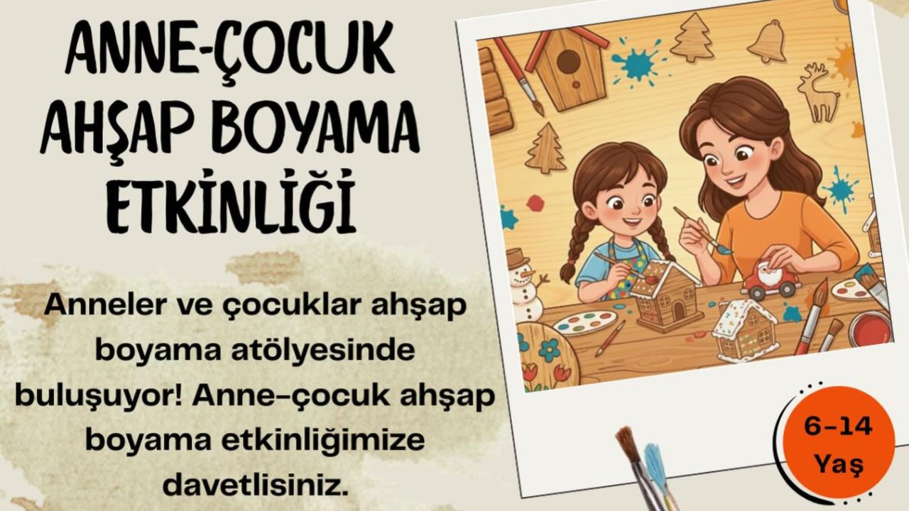 Lapseki'de anne ve çocuklar ahşap boyama etkinliğinde buluşacak