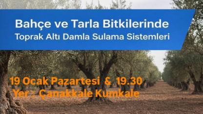 Kumkale’de Üreticilere Yönelik Modern Sulama Toplantısı