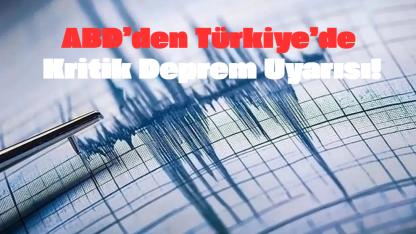 Yapay Deprem mi, Kehanet mi? ABD’den Türkiye’deki Vatandaşlarına Kritik Deprem Uyarısı!