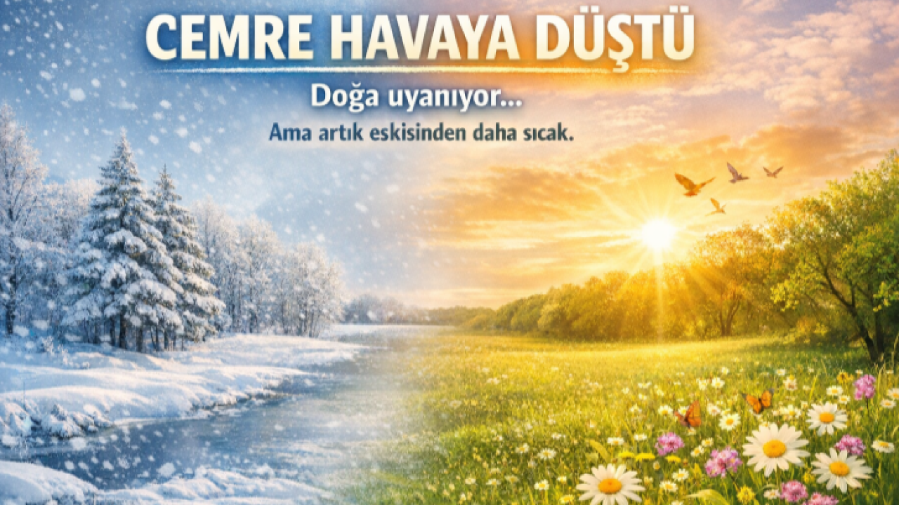 Baharı müjdeleyen ilk cemre havaya düştü!