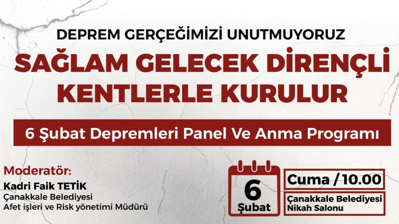 Çanakkale’de “6 Şubat Depremleri” Paneli: Dirençli Kentler İçin Uzmanlar Buluşuyor
