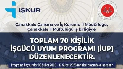 Çanakkale’de 70 Kişiye İş Kapısı Açıldı! Müftülük ve İŞKUR’dan Dev İş Birliği: İşte Başvuru Şartları