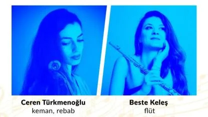 Ceren Türkmenoğlu ve Beste Keleş ile Müzikal Bir Yolculuk: 15 Şubat’ta StudioMAHAL’de