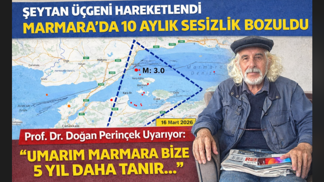 Marmara Denizi’nde "Şeytan Üçgeni" Hareketlendi: Marmara Depremi mi Yaklaşıyor? Profesör Dr. Doğan Perinçek’ten Kritik Uyarı!