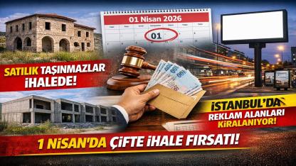 Milyonluk İhale Dalgası: Afyon ve Antalya’da Taşınmaz Satışı, İstanbul’da Dev Reklam Kiralaması!