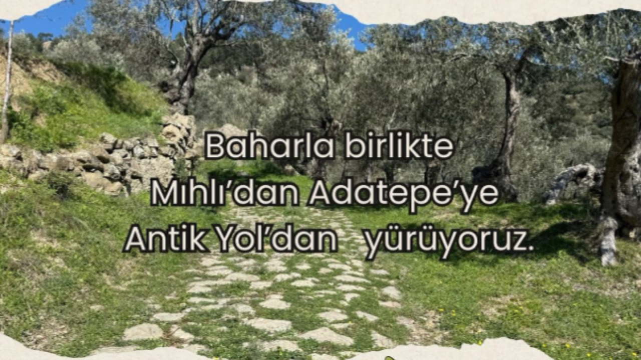Mıhlı’dan Adatepe’ye Şifa Yolculuğu Başlıyor!