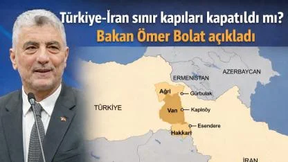 Türkiye-İran Sınırı İçin Kritik Karar! Yolcu Geçişleri Durduruldu mu? Bakan Bolat Son Noktayı Koydu!