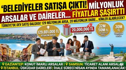 Belediyeler Satışa Çıktı! Milyonluk Arsalar ve Daireler... Fiyatlar Şaşırttı