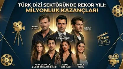 Bölüm Başına Servet Kazanıyorlar! İşte 2026'da en çok kazanan oyuncu listesi