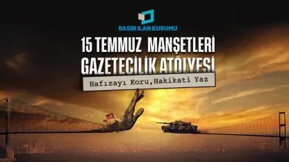 Genç Gazeteciler 15 Temmuz’u Kendi Manşetleriyle Yazacak! O Gece Sen Olsan Nasıl Manşet Atardın?